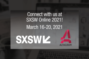 Altagram is attending SXSW 2021! – Online